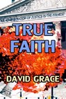 True Faith - David Grace - 9781452391403