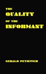 The Quality of the Informant - Gerald Petievich - 9781452396743