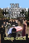 The Traitor's Mistress - David Grace - 9781452399423