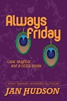 Always Friday - Jan Hudson - 9781452410128