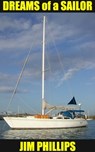 Dreams of a Sailor - Jim Phillips - 9781452429779