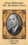The Foundation Years of Elijah Muhammad Vol. 2 - Elijah Muhammad - 9781452429816