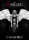 The Unwilling - C. David Belt - 9781452429991