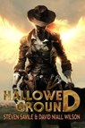 Hallowed Ground - Steven Savile ; David Niall Wilson - 9781452430232