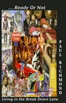 Ready Or Not - Living in the Break Down Lane - Paul Richmond - 9781452442884