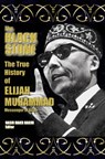The True History of Elijah Muhammad - Autobiographically Authoritative (The Black Stone) - Elijah Muhammad - 9781452447681