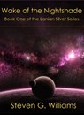 Wake of the Nightshade - Steven G. Williams - 9781452450100