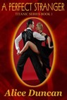 A Perfect Stranger - Alice Duncan - 9781452469607