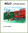 Milo the Popcorn Moose - Lisa Trusiani - 9781452471372