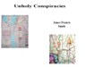 Unholy Conspiracies - James Francis Smith - 9781452476414