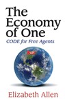 The Economy of One: CODE for Free Agents - Elizabeth Allen - 9781452485928