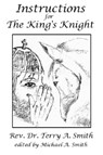 Instructions for the King's Knight - Terry A. Smith - 9781452487151