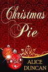 Christmas Pie - Alice Duncan - 9781452499833