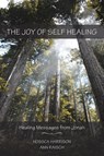The Joy of Self Healing - Hossca Harrison ; Ann Raisch - 9781452597638