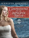 Confessions of an Improper Bride -  - 9781452636092