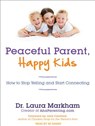 Peaceful Parent, Happy Kids -  - 9781452642192