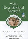 Will I Ever Be Good Enough? -  - 9781452654133