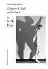 Male Nude Photography- Ball & Shadow and Statues - Nick Baer - 9781452862880