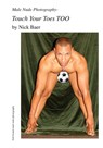 Male Nude Photography- Touch Your Toes Too - Nick Baer - 9781452862897