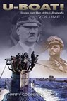 U-Boat!: The U-Boat War by the Men Who Lived It - Harry Cooper - 9781452877884