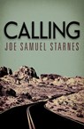 Calling - Joe Samuel Starnes - 9781453220856