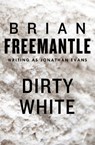 Dirty White - Brian Freemantle - 9781453226506