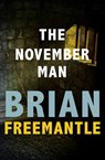 The November Man - Brian Freemantle - 9781453226520