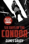 Six Days of the Condor - James Grady - 9781453229231
