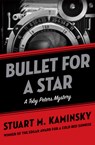 Bullet for a Star - Stuart M. Kaminsky - 9781453236802