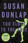 Too Close to the Edge - Susan Dunlap - 9781453250488