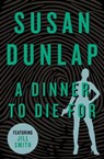 A Dinner to Die For - Susan Dunlap - 9781453250495