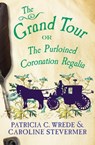 The Grand Tour - Patricia C. Wrede ; Caroline Stevermer - 9781453254691