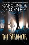 The Stranger - Caroline B. Cooney - 9781453264270