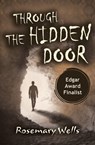 Through the Hidden Door - Rosemary Wells - 9781453265949