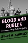 Blood and Rubles - Stuart M. Kaminsky - 9781453266335