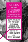 Sirens and Other Daemon Lovers - Ellen Datlow ; Terri Windling - 9781453273241