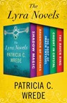 The Lyra Novels - Patricia C. Wrede - 9781453274705