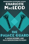 The Palace Guard - Charlotte MacLeod - 9781453278666