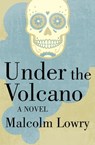 Under the Volcano - Malcolm Lowry - 9781453286296