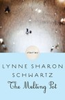 The Melting Pot - Lynne Sharon Schwartz - 9781453287576