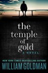 The Temple of Gold - William Goldman - 9781453291993