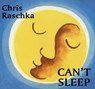 Can't Sleep - Chris Raschka - 9781453296103