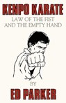 Kenpo Karate: Law of the Fist and the Empty Hand - Ed Parker - 9781453618806