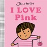 I Love Pink - Jane Foster - 9781454712121