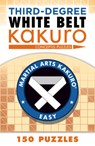 Third-Degree White Belt Kakuro - Conceptis Puzzles - 9781454918394