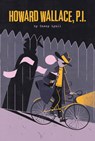 Howard Wallace, P.I. (Howard Wallace, P.I., Book 1) - Casey Lyall - 9781454919490