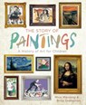 The Story of Paintings: A History of Art for Children - Mick Manning - 9781454927020