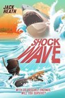 Shockwave (Pick Your Fate 2): Volume 2 - HEATH,  Jack - 9781454938453