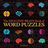 The Healthy Brain Book of Word Puzzles - Fred Piscop - 9781454944652