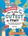 Nguyen, A: How to Draw the Cutest Stuff--Deluxe Edition! - Angela Nguyen - 9781454946564